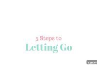 Release and Thrive: A Five-Step Guide