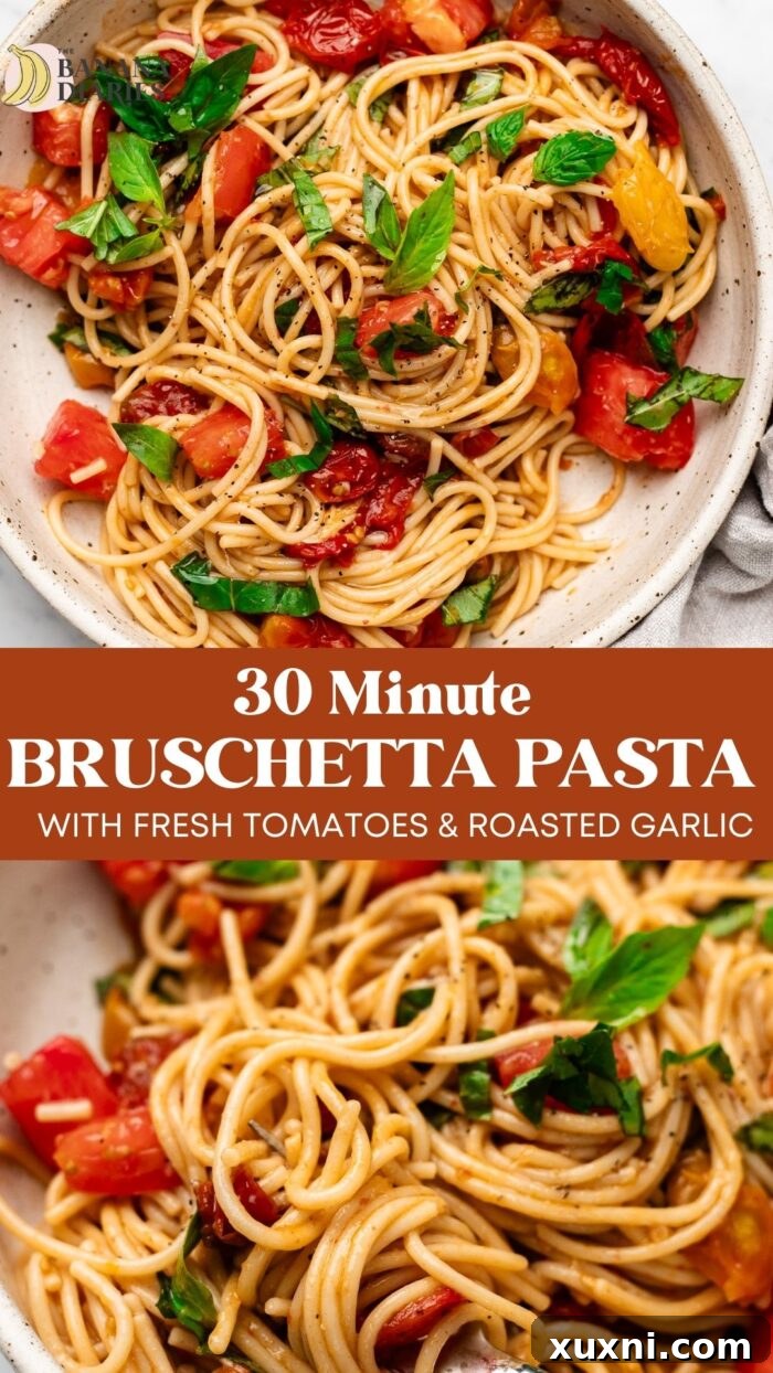 30 Minute Fresh Bruschetta Pasta with Roasted Garlic pinterest pin